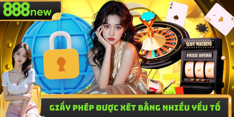 Giấy phép hoạt động 888new xét duyệt mọi phương diện